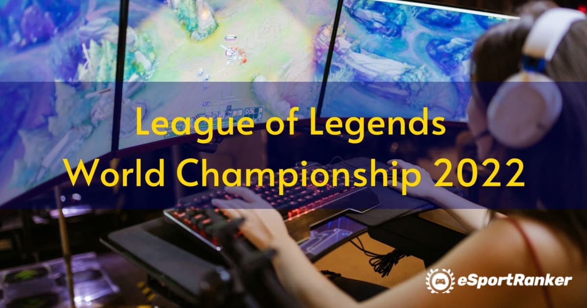Kejohanan Dunia League of Legends 2022