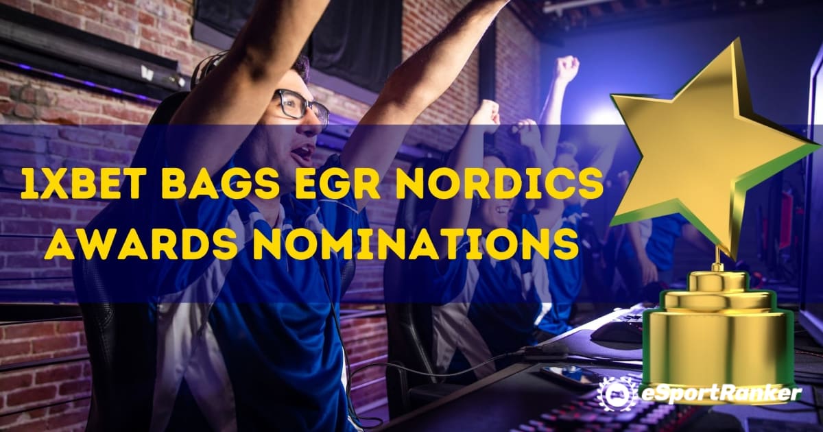 1xBet Bags Pencalonan Anugerah Nordics EGR