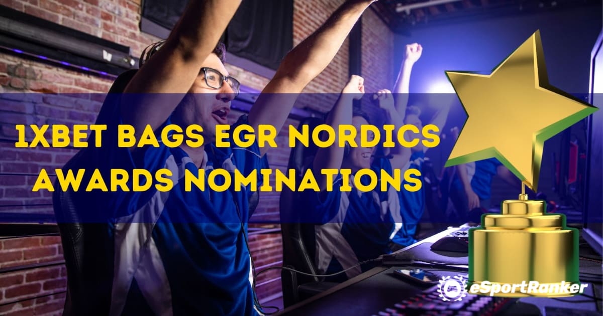 1xBet Bags Pencalonan Anugerah Nordics EGR